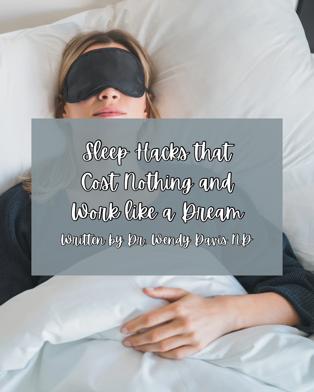 Sleep Hacks that Cost Nothing and Work like a Dream