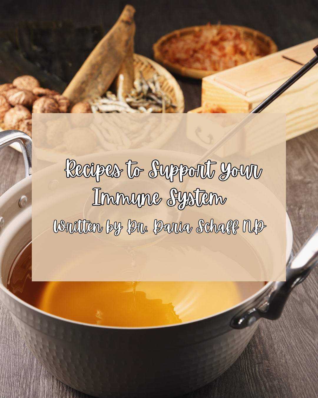 Recipes To Support Your Immune System