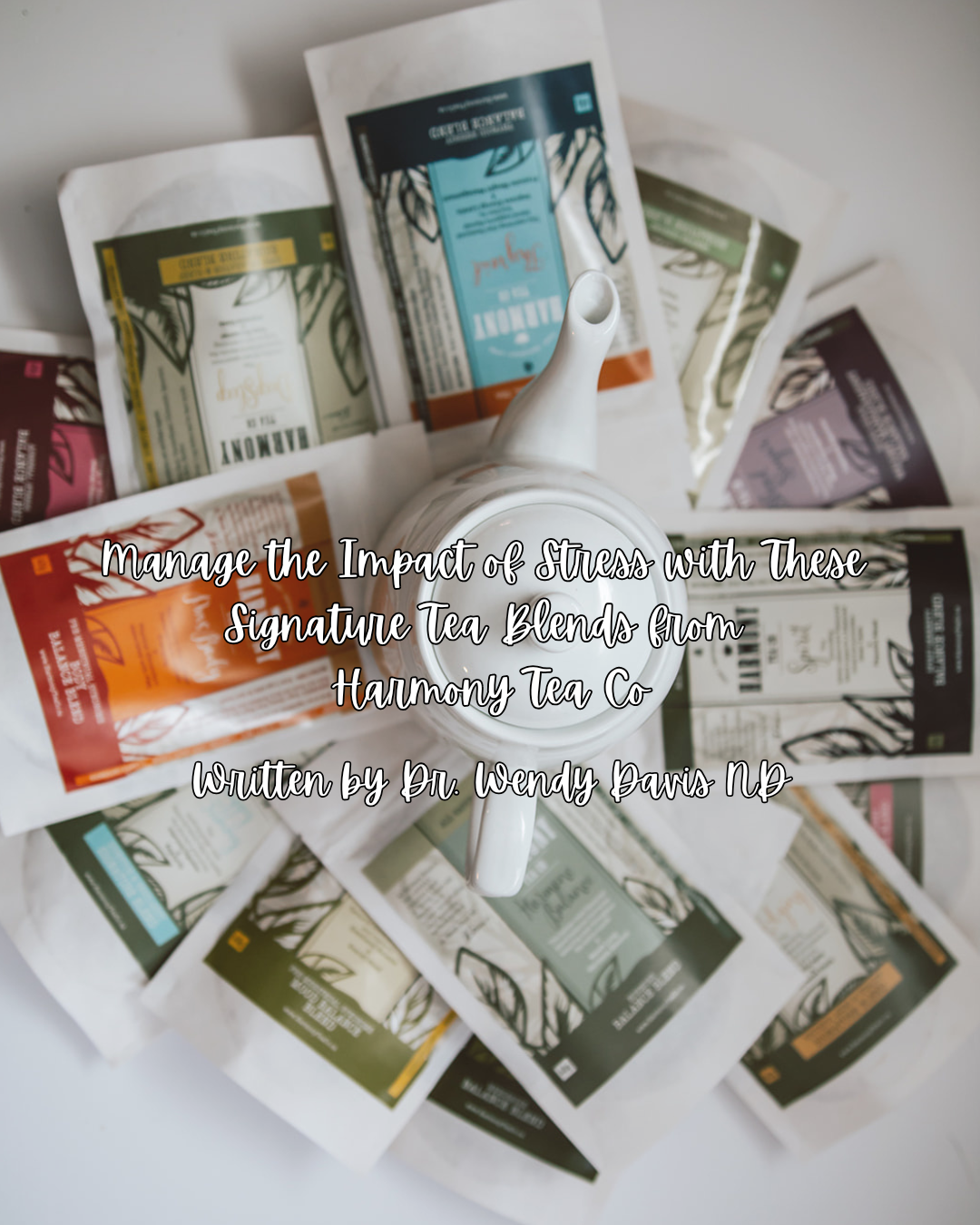 Manage the Impact of Stress with These Signature Tea Blends from Harmony Tea Co
